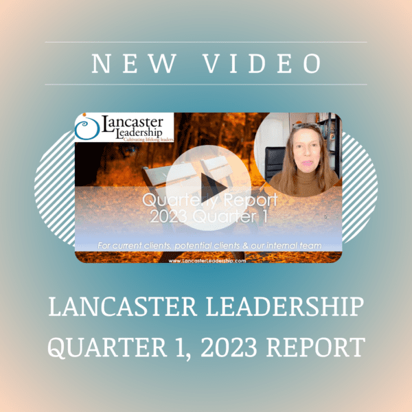 Lancaster Leadership's Quarterly Report Q1, 2023 Lancaster Leadership